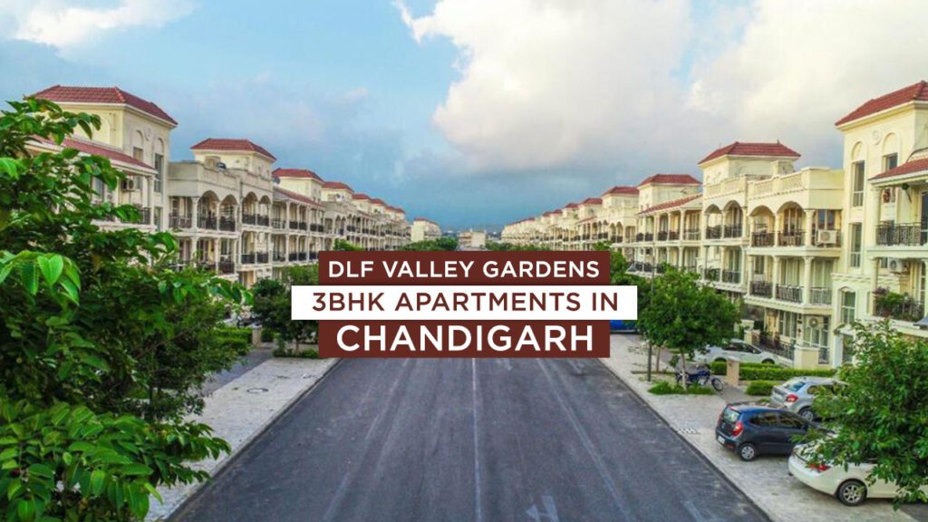 DLF Valley Gardens 3BHK Apartments for sale in Chandigarh