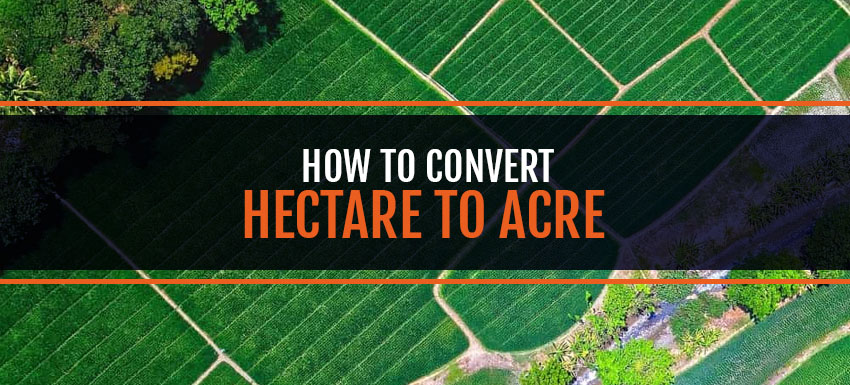 Hectare to Acre- Estate Drive